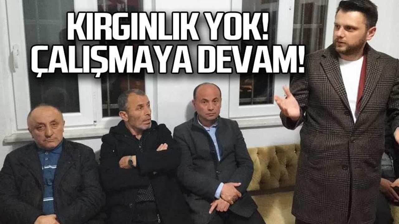 Kırgınlık yok çalışmaya devam!