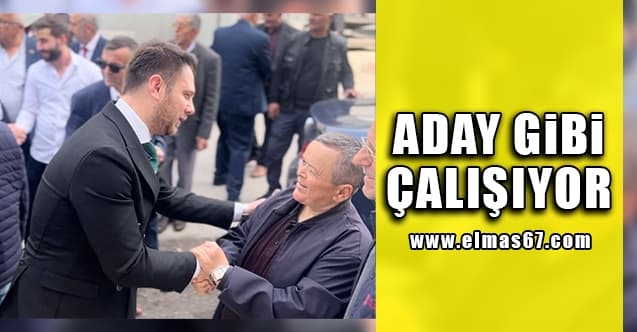 Aday gibi çalışıyor