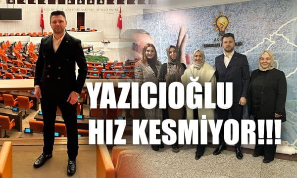 YAZICIOĞLU Hız Kesmiyor!!!